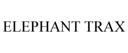 ELEPHANT TRAX trademark