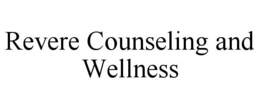 REVERE COUNSELING AND WELLNESS trademark