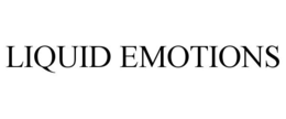 LIQUID EMOTIONS trademark
