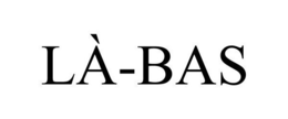 LÀ-BAS trademark