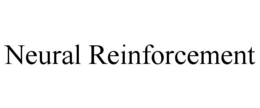 NEURAL REINFORCEMENT trademark