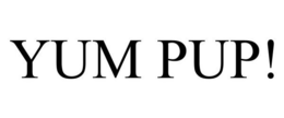 YUM PUP! trademark
