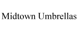 MIDTOWN UMBRELLAS trademark