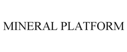 MINERAL PLATFORM trademark