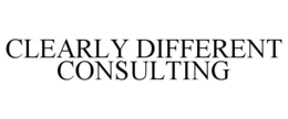 CLEARLY DIFFERENT CONSULTING trademark