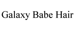 GALAXY BABE HAIR trademark