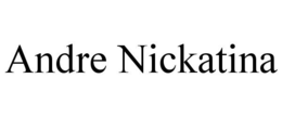 ANDRE NICKATINA trademark