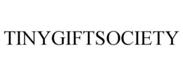 TINYGIFTSOCIETY trademark