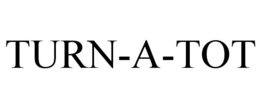 TURN-A-TOT trademark