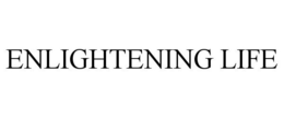 ENLIGHTENING LIFE trademark