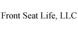 FRONT SEAT LIFE, LLC trademark