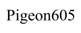 PIGEON605 trademark