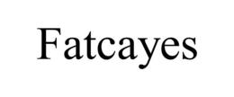 FATCAYES trademark