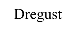 DREGUST trademark