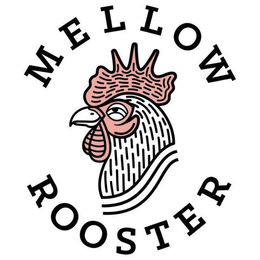 MELLOW ROOSTER trademark