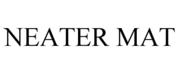 NEATER MAT trademark