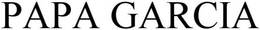 PAPA GARCIA trademark