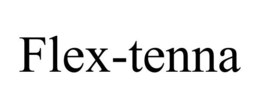 FLEX-TENNA trademark
