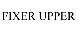 FIXER UPPER trademark