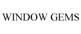 WINDOW GEMS trademark