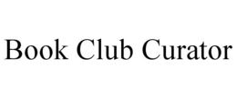 BOOK CLUB CURATOR trademark
