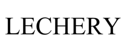 LECHERY trademark
