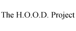 THE H.O.O.D. PROJECT trademark