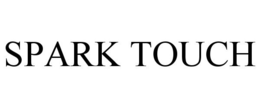 SPARK TOUCH trademark