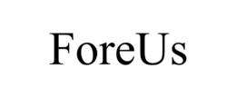 FOREUS trademark
