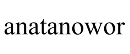 ANATANOWOR trademark