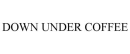 DOWN UNDER COFFEE trademark