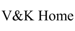V&K HOME trademark