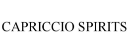 CAPRICCIO SPIRITS trademark