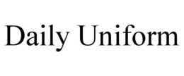 DAILY UNIFORM trademark