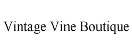 VINTAGE VINE BOUTIQUE trademark