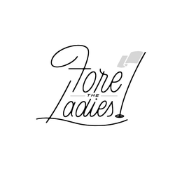 FORE THE LADIES trademark