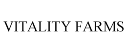 VITALITY FARMS trademark