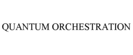 QUANTUM ORCHESTRATION trademark