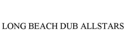 LONG BEACH DUB ALLSTARS trademark