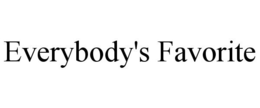 EVERYBODY'S FAVORITE trademark