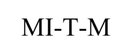 MI-T-M trademark