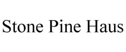 STONE PINE HAUS trademark