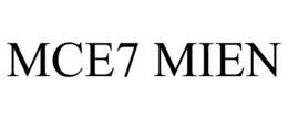 MCE7 MIEN trademark