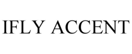 IFLY ACCENT trademark