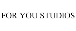 FOR YOU STUDIOS trademark