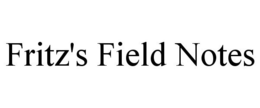 FRITZ'S FIELD NOTES trademark
