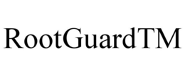 ROOTGUARDTM trademark