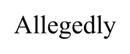 ALLEGEDLY trademark