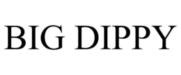 BIG DIPPY trademark