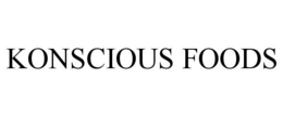 KONSCIOUS FOODS trademark